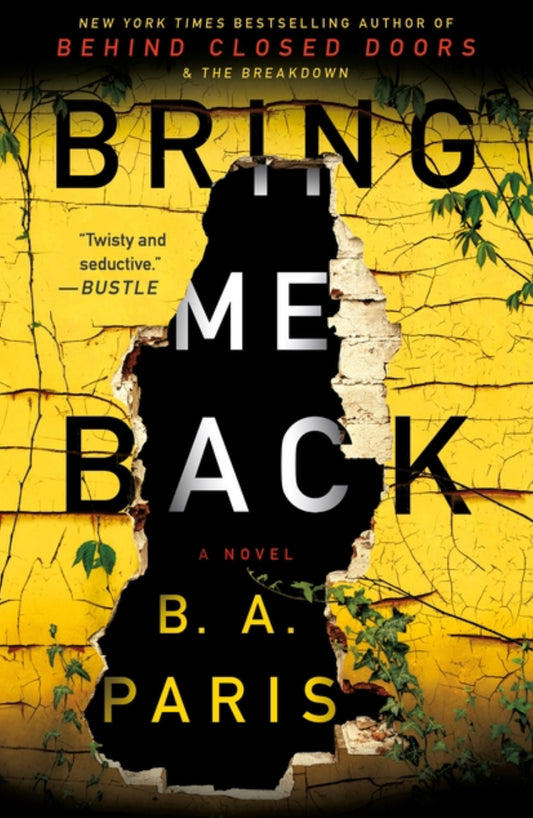 Bring Me Back - B.A. Paris
