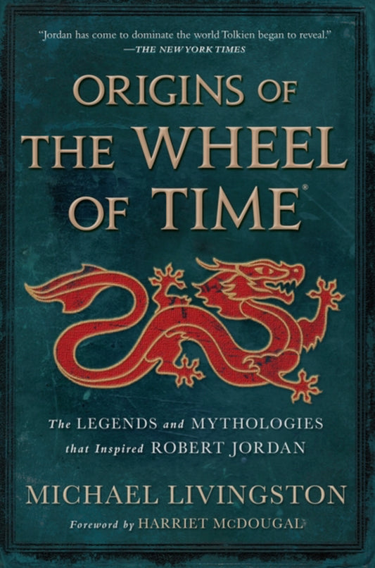 Origins Of The Wheel Of Time - Michael Livingston