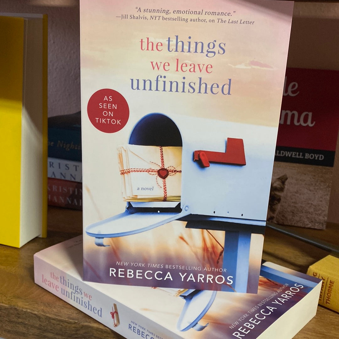 The Things We Leave Unfinished - Rebecca Yarros