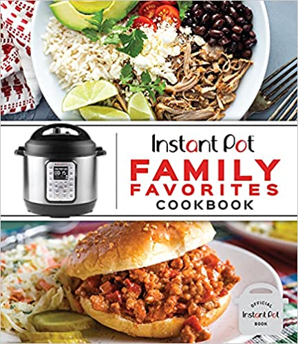 Instapot Family Favorites - Cookbook
