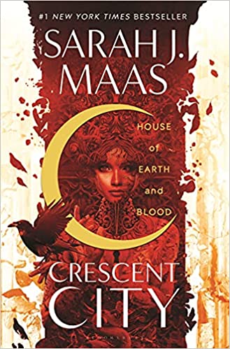 House of Earth and Blood HARDBACK (Crescent City) - Sarah J. Mass