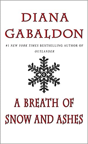 A Breath of Snow and Ashes - Diana Gabaldon