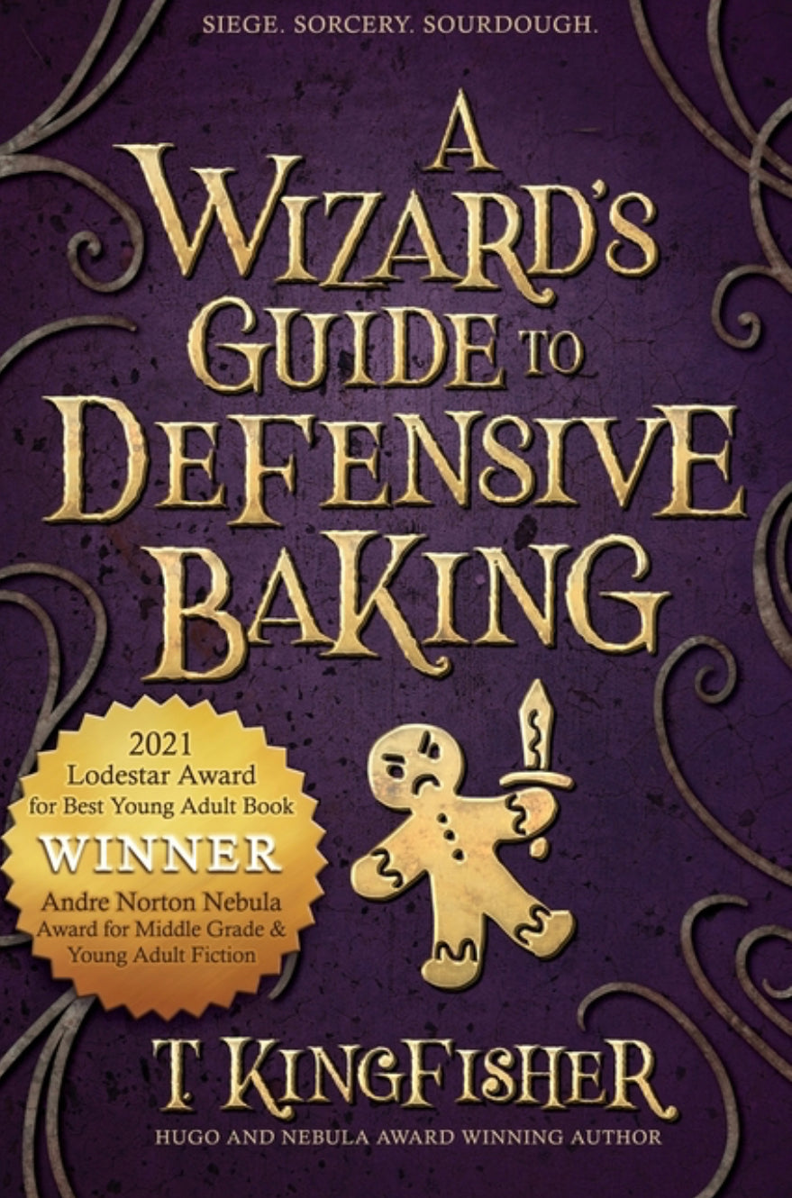 Wizard's Guide To Defensive Baking - T. Kingfisher