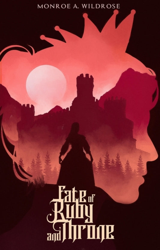 Fate of Ruby and Throne (Seas of Marecult #2) - Monroe A. Wildrose