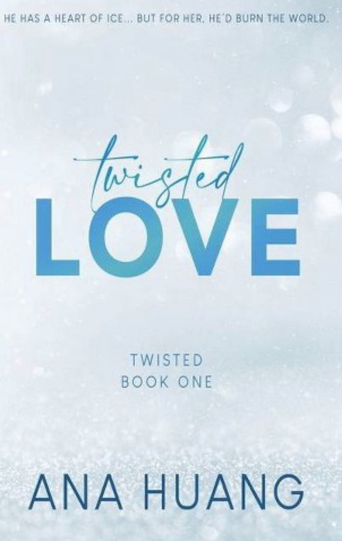 Twisted Love (Twisted #1) - Ana Huang