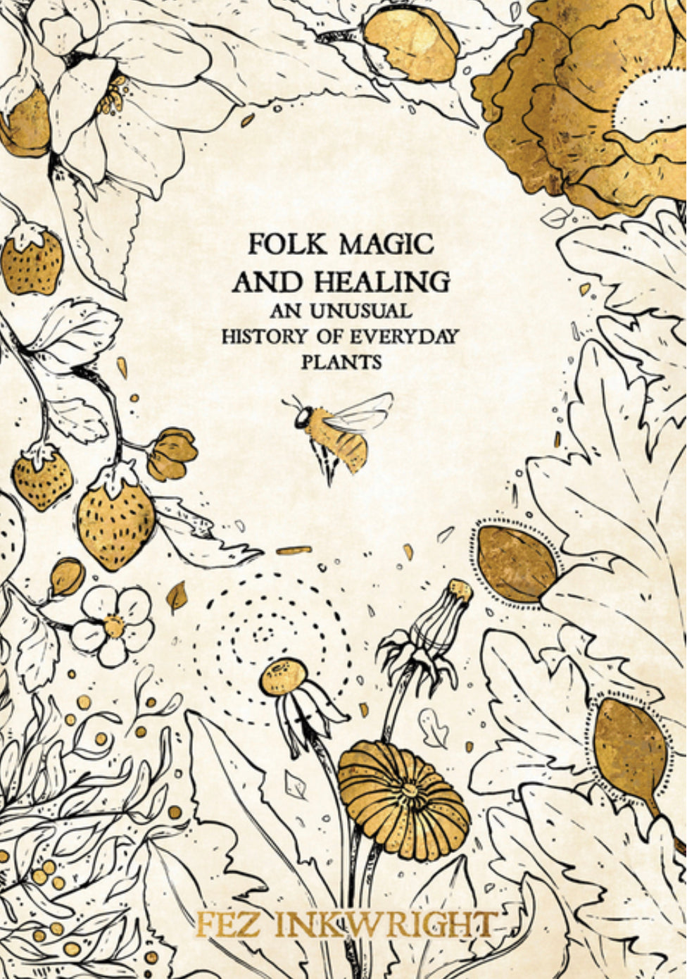 Folk Magic and Healing - Fez Inkwright