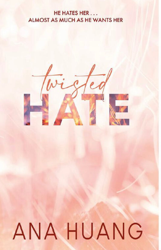 Twisted Hate (Twisted #3) - Ana Huang