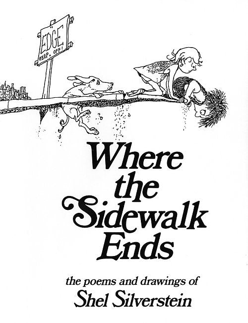 Where the Sidewalk Ends - Shel Silverstein