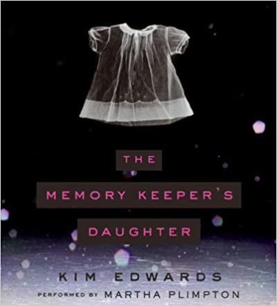 The Memory Keeper’s Daughter - Kim Edwards - USED