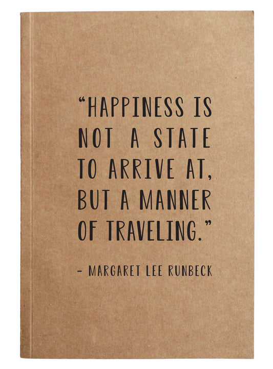 Happiness Is Not A State - Notebook