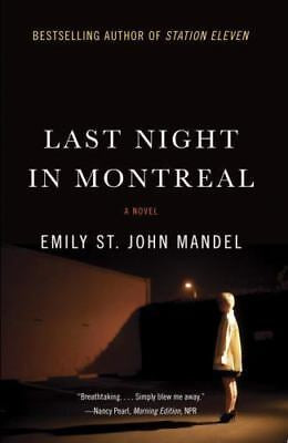 Last Night in Montreal - Emily St. John Mandel