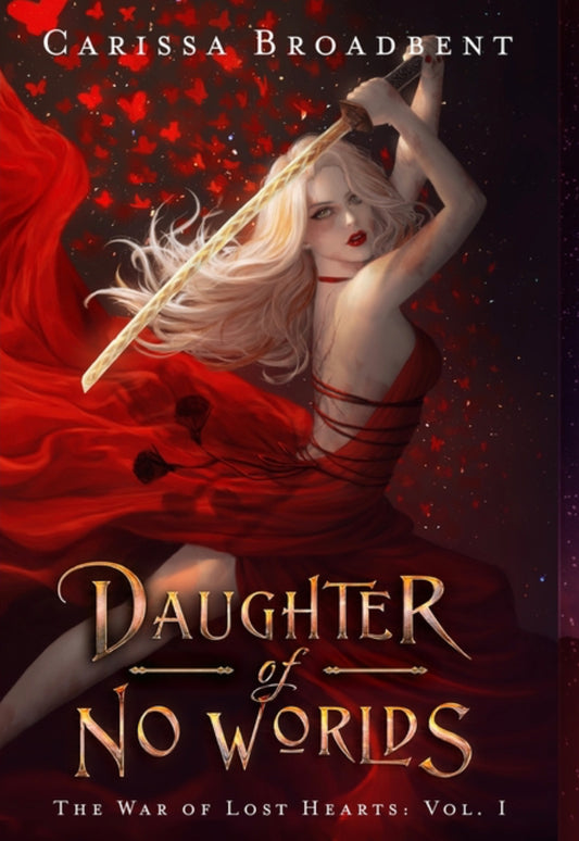 Daughter of No Worlds - Carissa Broadbent