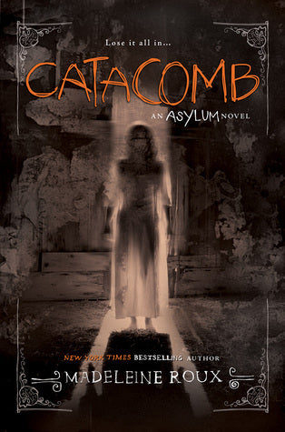 Catacomb (Asylum #3) - Madeleine Roux