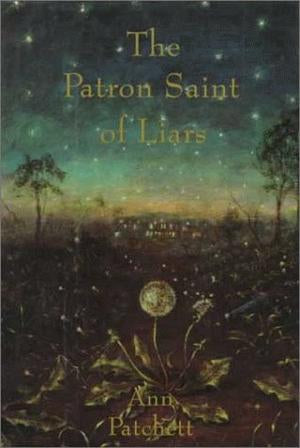 The Patron Saint of Liars - Ann Patchett - USED