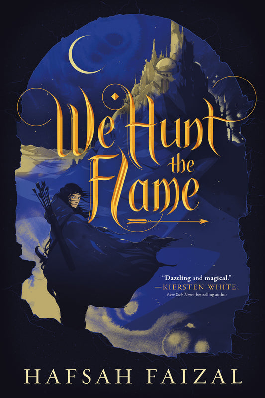 We Hunt the Flame (Sands of Arawiya #1) - Hafsah Faizal