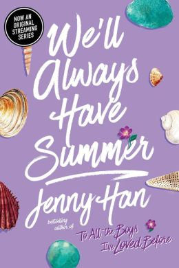We’ll Always Have Summer - Jenny Han