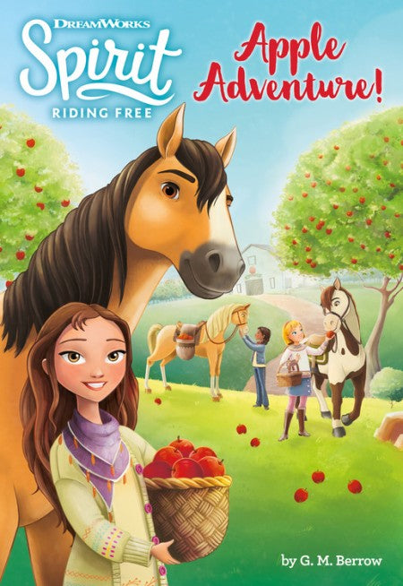 Spirit Riding Free: Apple Adventure - G M Berrow