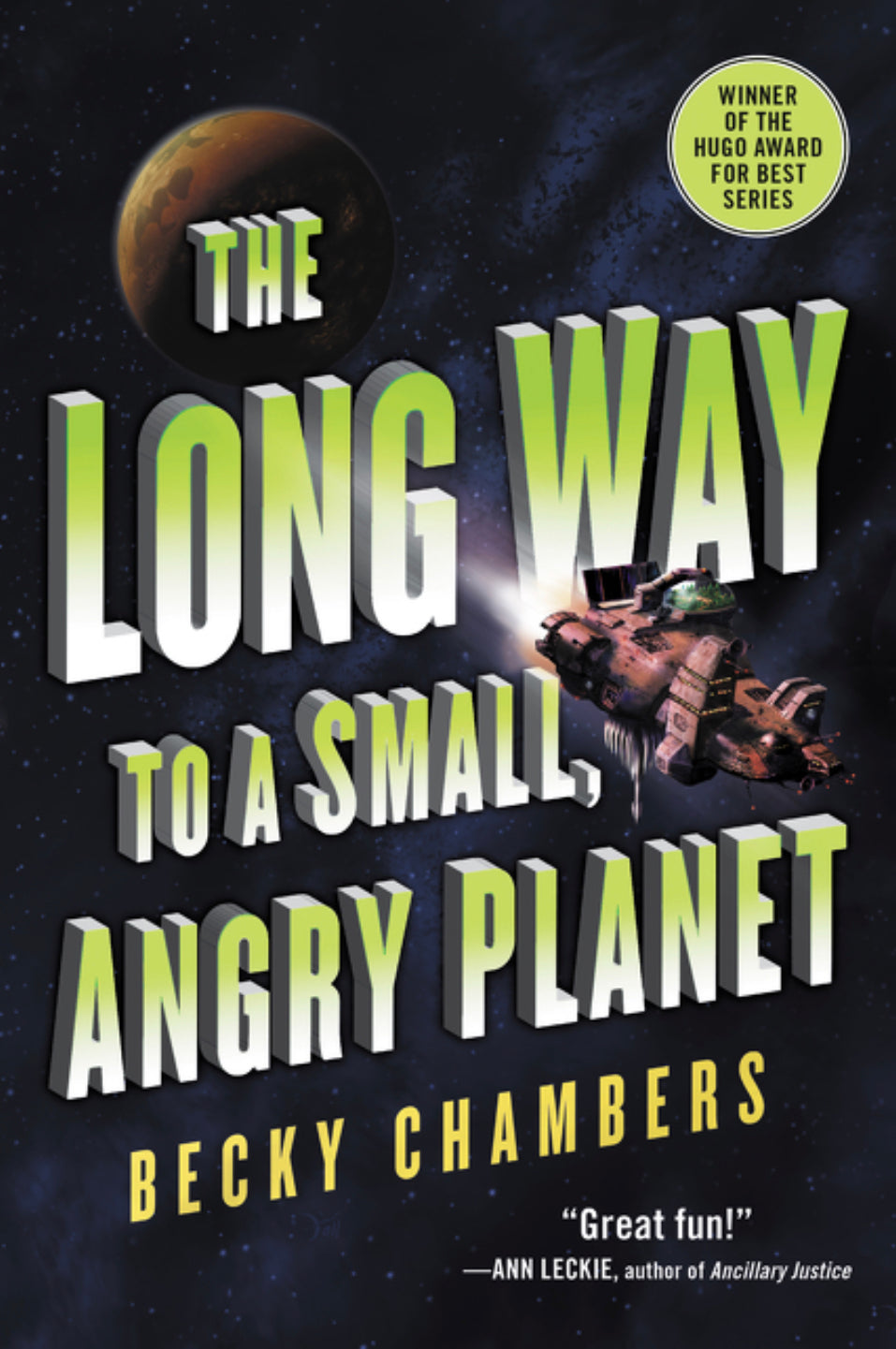 The Long Way To A Small Angry Planet - Becky Chambers