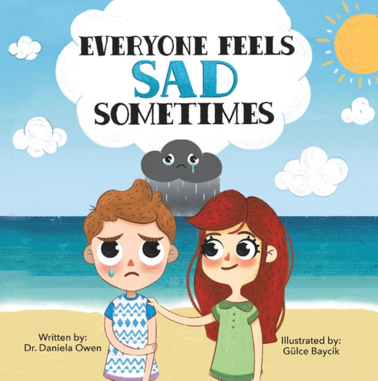 Everyone Feels Sad Sometimes - Dr. Daniela Owen