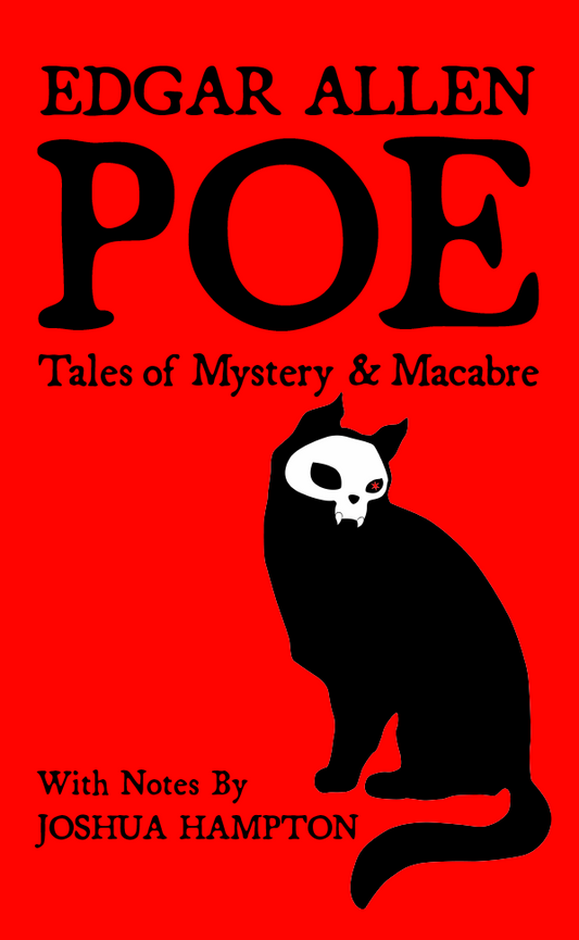 Edgar Allen Poe: Tales of Mystery and Macabre: Illustrated