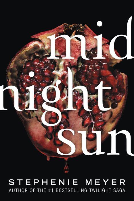 Midnight Sun - Stephanie Meyer